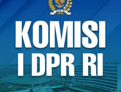 Komisi I DPR Minta Pemerintah RI Waspada Menyikapi Aksi Unjuk Rasa Besar di Iran, Utamakan Perlindungan WNI